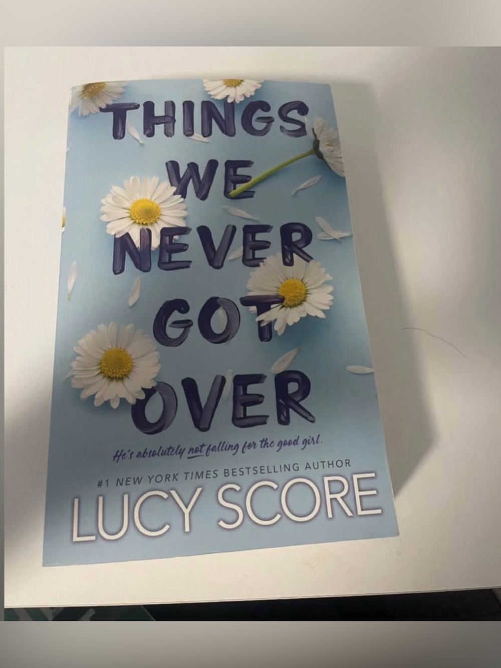 "Things We Never Got Over" - Lucy score